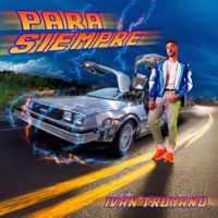 Para Siempre - Single - Iván Troyano