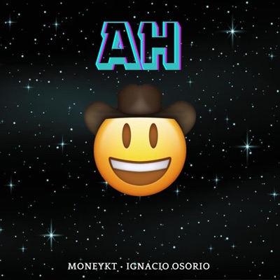 AH (feat. Ignacio Osorio) - Single