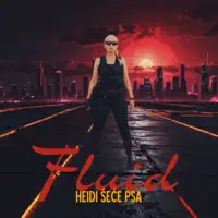 FLUID — HEIDI ŠEĆE PSA