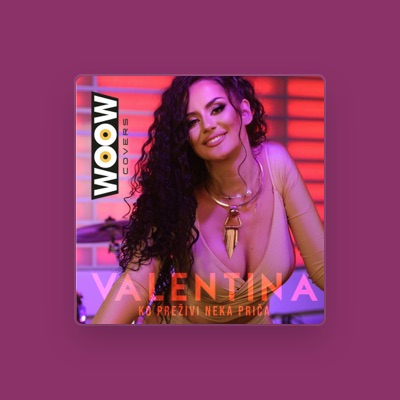 Listen to Valentina Andric, watch music videos, read bio, see tour dates & more!