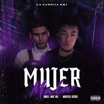 Mujer Mala (feat. Marcos Saenz) - Single
