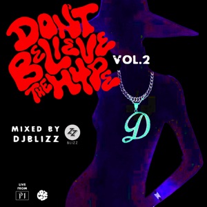 Don’t Believe The Hype, Vol. 2 (DJ Mix)