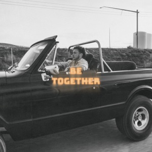 Be Together