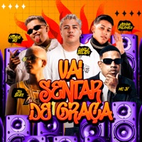 Vai Sentar de Graça (feat. Danilo Bolado & MC JV) - Single - JEO BEATZ, Vitinho Polêmico & Vytinho Ng