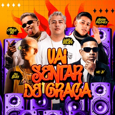 Vai Sentar de Graça (feat. Danilo Bolado & MC JV) - Single