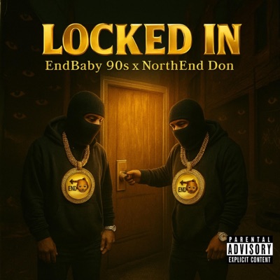Locked In (feat. NorthEnd Don) - Single