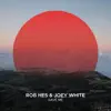 Rob Hes & Joey White - Save Me