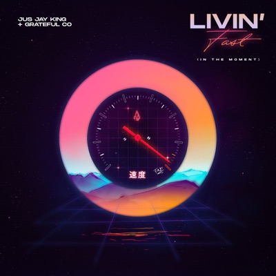 Livin' Fast (In the Moment) - Single