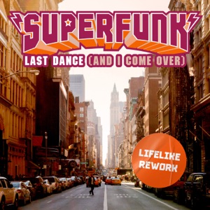 Last Dance (And I Come Over) [feat. Everis Pellius] [Lifelike Rework]