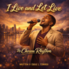 Chosen Rhythm - I Live and Let Live Grafik