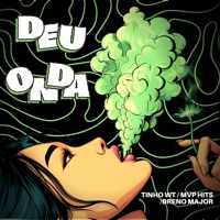 Deu Onda - Single - MVP Hits, Tinho Wt & Breno Major