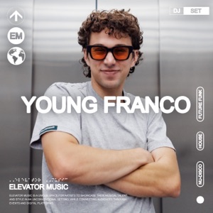 Elevator Music: Young Franco (DJ Mix)