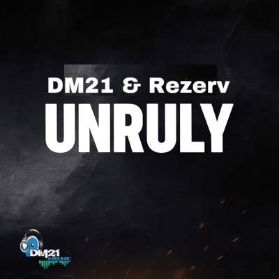 Unruly (feat. Rezerv) - Single