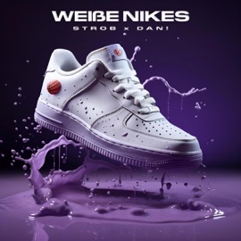 Weiße Nikes Strob & DAN!