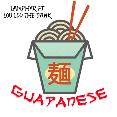 GUAPANESE (feat. LouLouThaBank) [REMIX] - Single