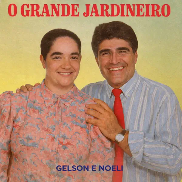 Joelhos no Chão — Gelson e Noeli & Gelson Melo