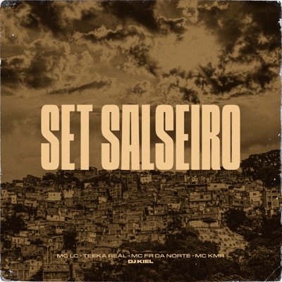 Set Salseiro (feat. MC Fr da Norte & DJ Kiel) - Single
