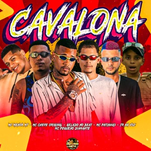 Cavalona (feat. Jr Na Voz, Mc Pequeno Diamante & Mc Menor MT)