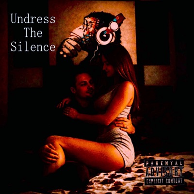 Undress The Silence - EP