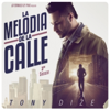 La Melodía de la Calle, 3rd Season - Tony Dize