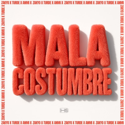MALACOSTUMBRE (feat. home studio) - Single