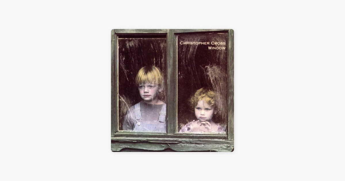 Window - クリストファー・クロスのアルバム - Apple Music