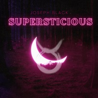 Superstitious - Single - Joseph Black