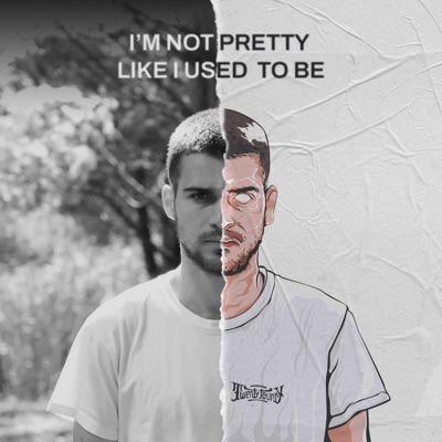 I'M NOT PRETTY LIKE I USED TO BE