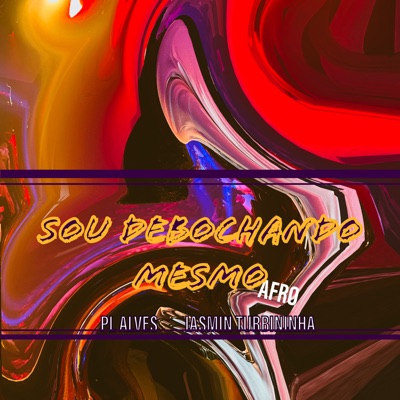 Sou Debochado Mesmo Afro - Single