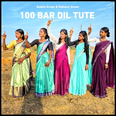 100 Bar Dil Tute - Single