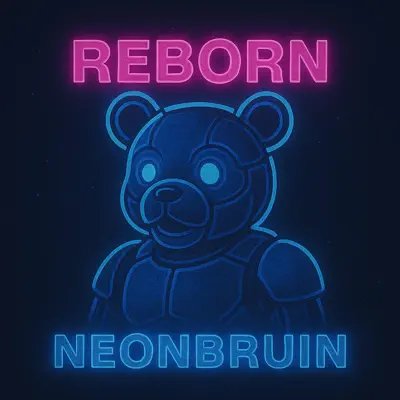 Listen to Reborn - Single by NeonBruin