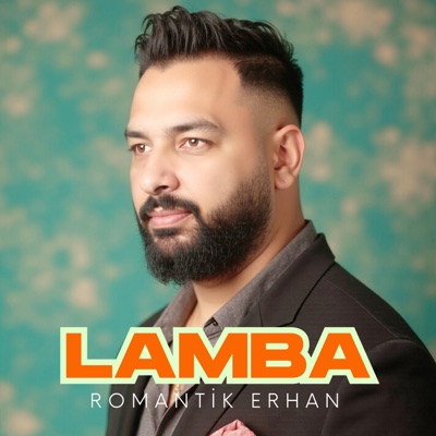 Song - Lamba - Romantik Erhan