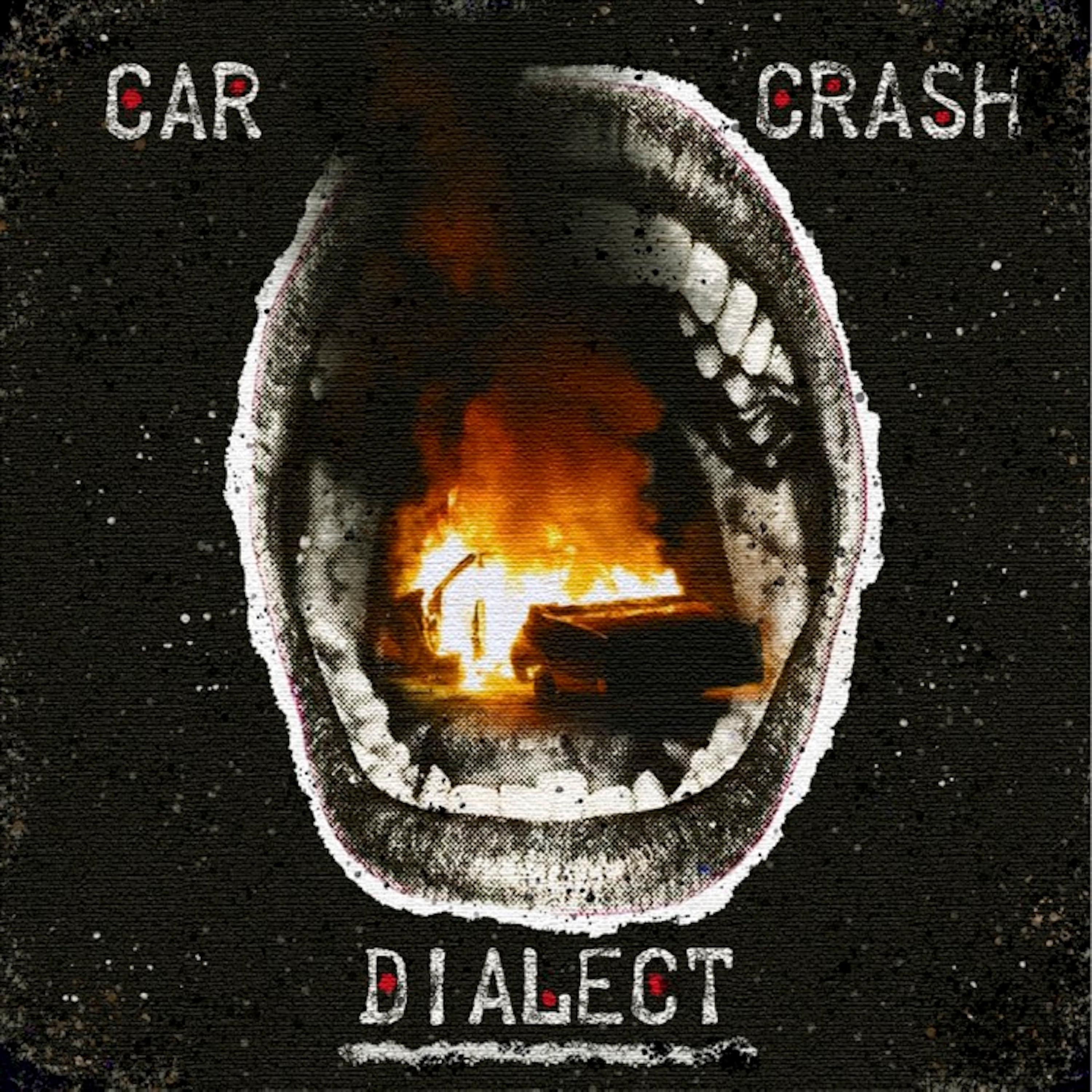 Car Crash Dialect - Single