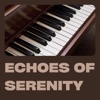 Echoes of Serenity: Piano Music