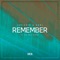 Remember (feat. The Tech Thieves) - Levianth & Axol lyrics
