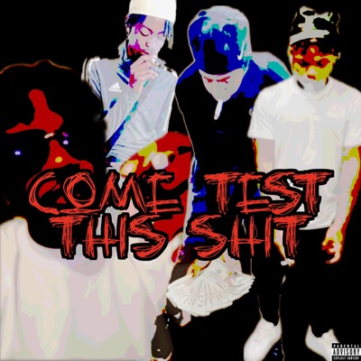 Come Test This Shit (feat. 2600LulRell & 2600Bags) - Single
