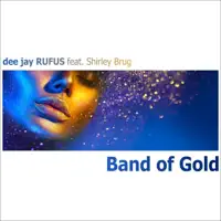 Band of Gold — dee jay RUFUS