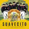 Los R15 - Suavecito