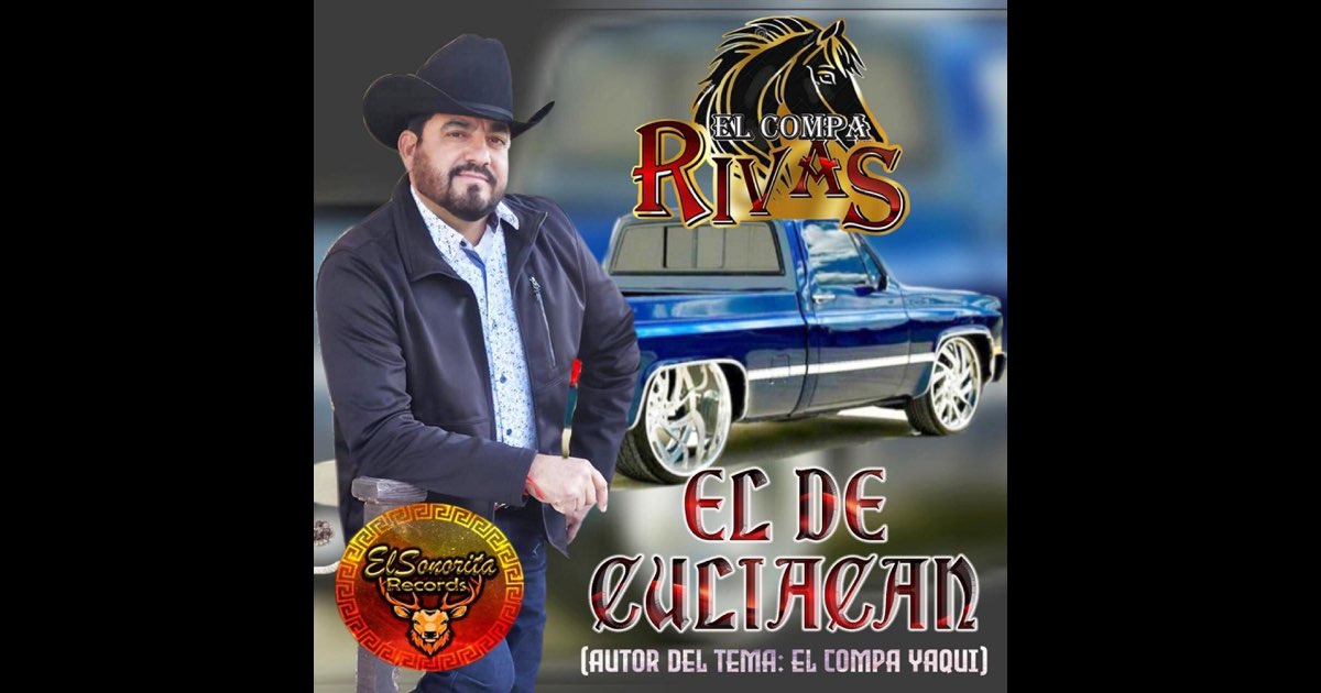 EL DE CULIACAN (feat. EL COMPA RIVAS) [Versión El Compa Rivas] - Single ...