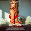 Erotica for Women: Naughty Sex Stories Collection, Orgasmic Erotica for Women, Lesbian & Gay. Sex Positions for Couples. Femdom and Cuckold - Eva Harmon