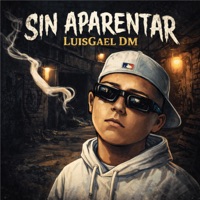 Sin Aparentar - LuisGael DM