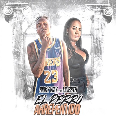 El Perro Arrepentido (feat. Lilibeth) - Single