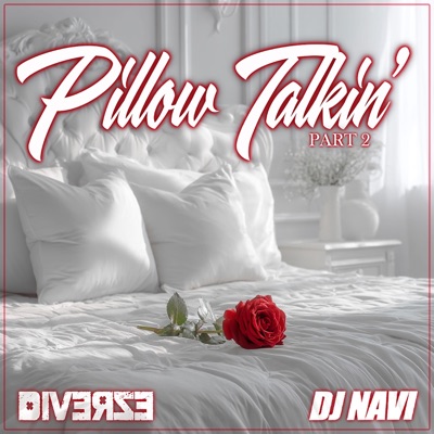 Pillow Talkin:, Pt. 2