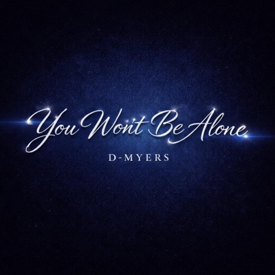 You Wont Be Alone - Single