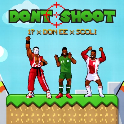 Don't Shoot - Single