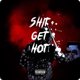 Shit Get Hot (feat. Lorn Stafford) HollyWoodKeyzz