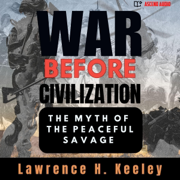 War Before Civilization (Unabridged)