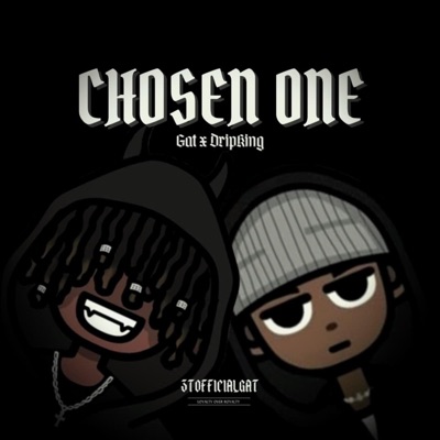 Chosen One (feat. DripKing) - Single