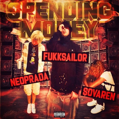 SPENDING MONEY (feat. neoprada & sovaren) - Single