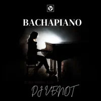 Bachapiano — Dj Venot
